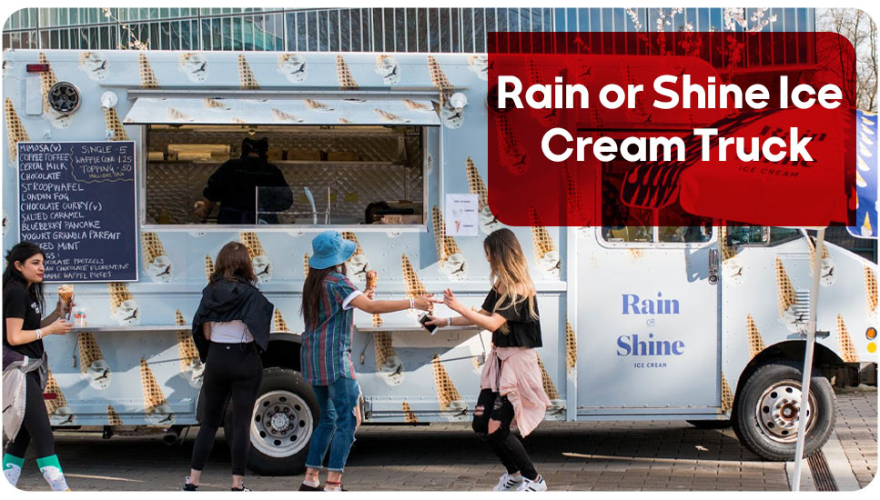 2. Rain or Shine Ice Cream Truck