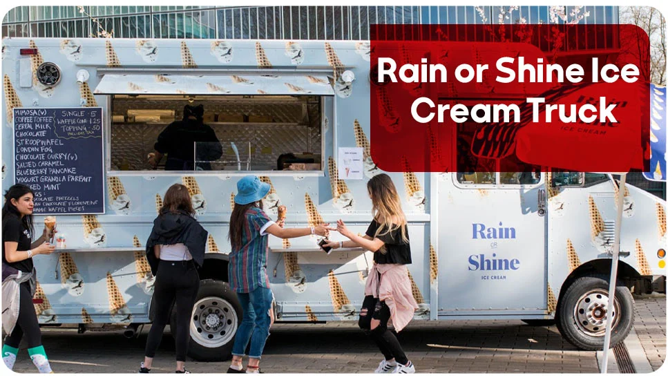 2. Rain or Shine Ice Cream Truck